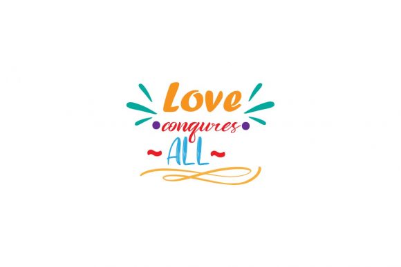 Love Conquers All-Quotes Love Color
